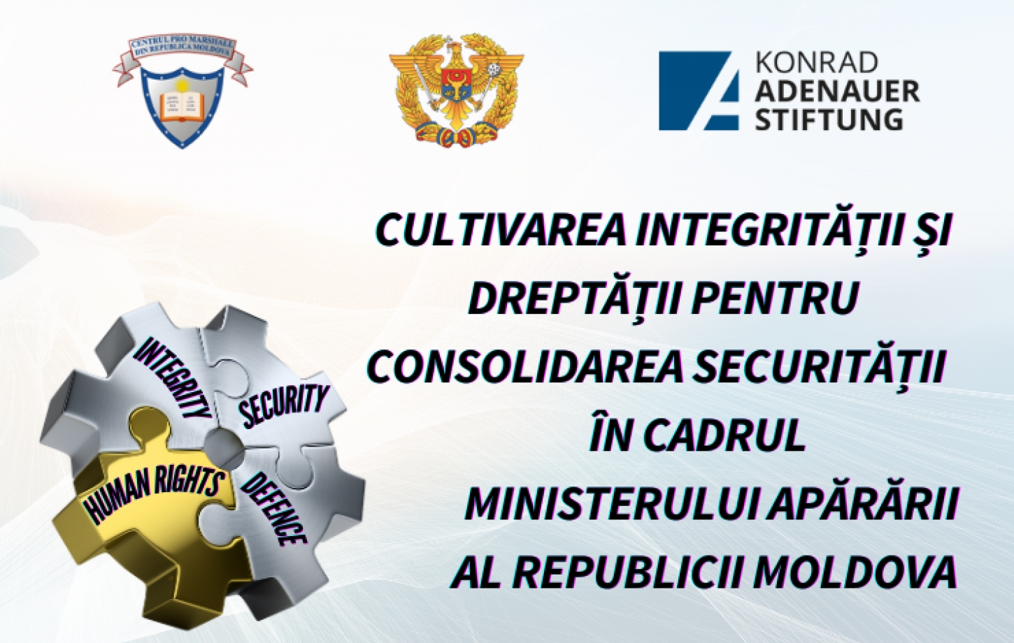 Cultivarea integrității și dreptății pentru consolidarea securității în cadrul Ministerului Apărării al Republicii Moldova